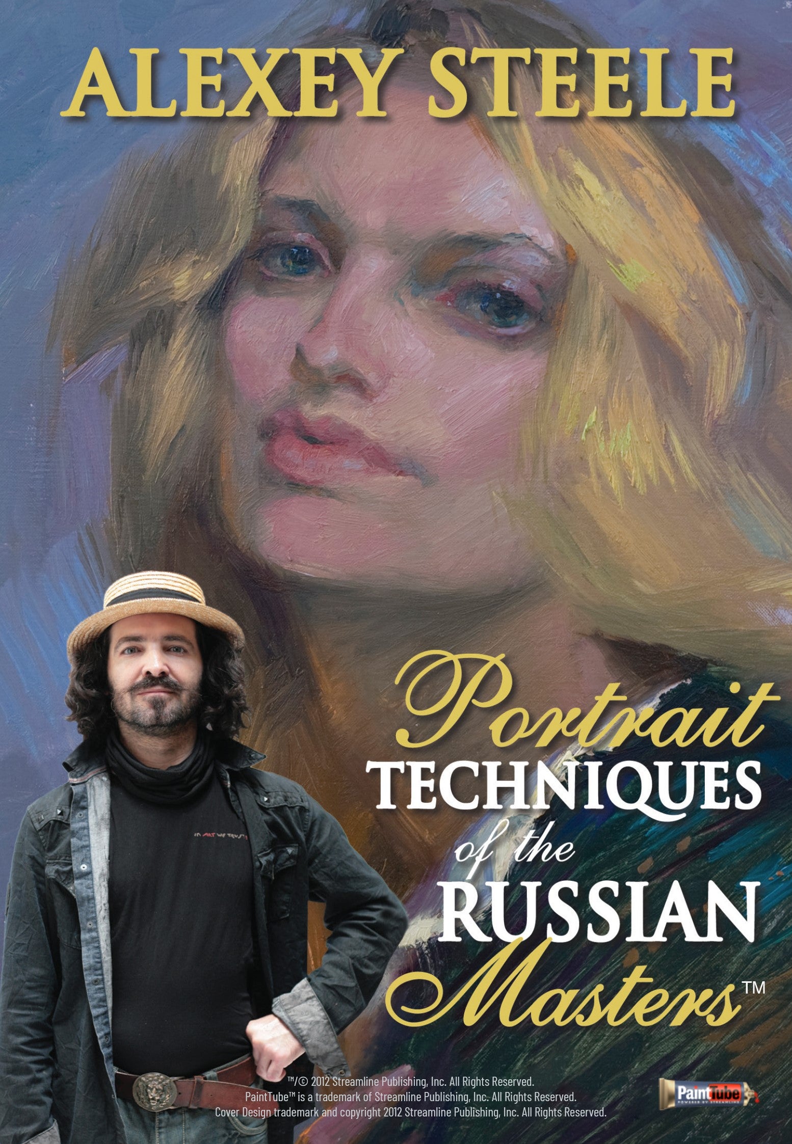 Alexey Steele: Portrait Techniques of the Russian Masters