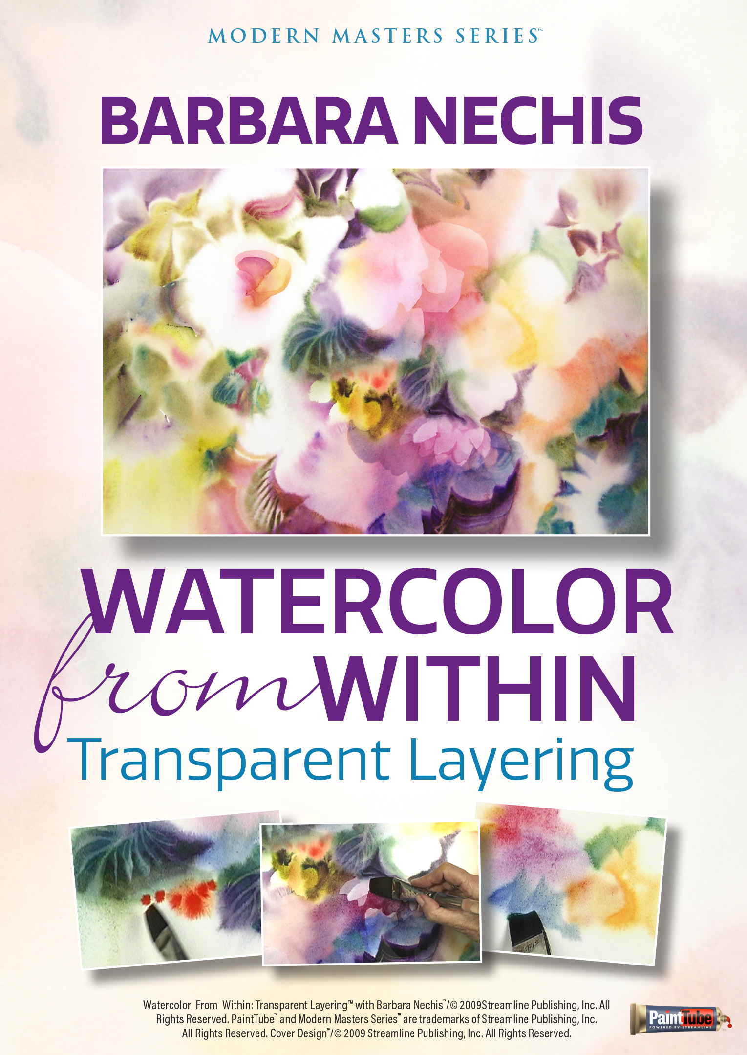 Barbara Nechis: Watercolor from Within: Transparent Layering