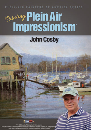 John Cosby: Painting Plein Air Impressionism - Streaming