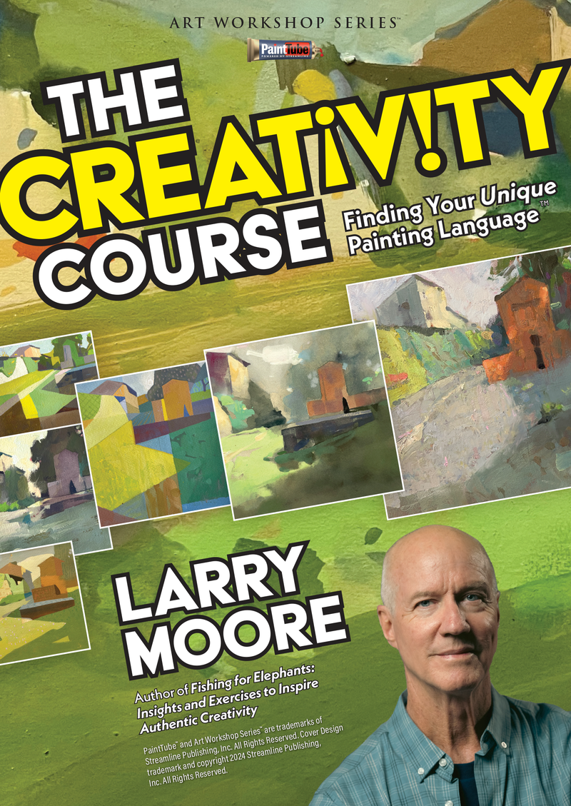 Larry Moore Larry Moore: The Creativity Course - Finding Your Unique Painting ...