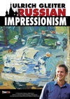 Ulrich Gleiter: Bold Russian Impressionism