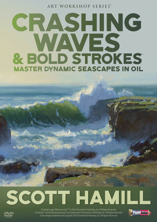 Scott Hamill: Crashing Waves & Bold Strokes - Master Dynamic Seascapes in Oil - Streaming
