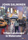 John Salminen: Urban Landscape in Watercolor