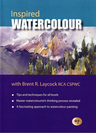 Brent R. Laycock: Inspired Watercolour - Streaming
