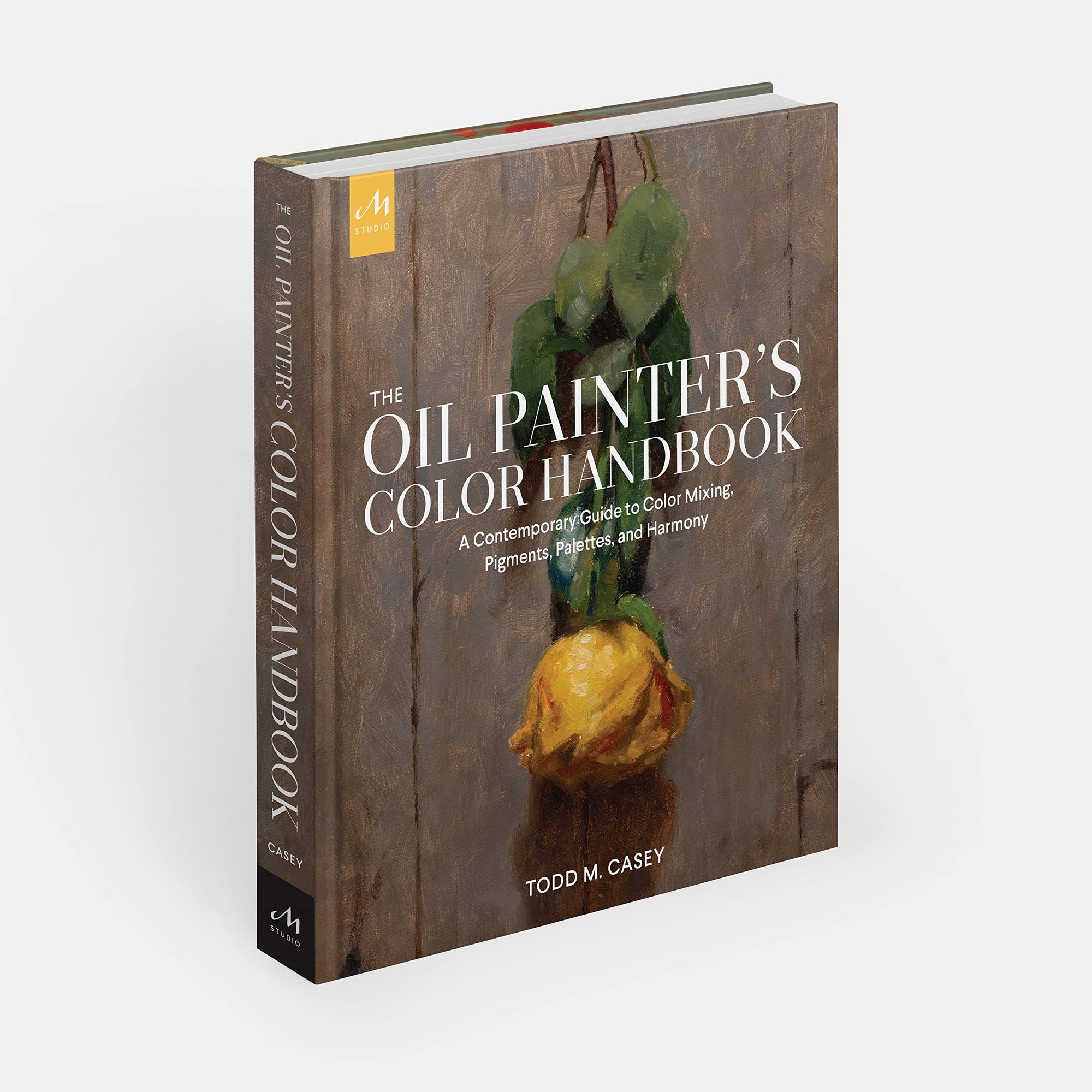 The Oil Artist's Handbook: A Practical Guide to Oil Painting for the Home  Artist (Artist's Handbook Series)