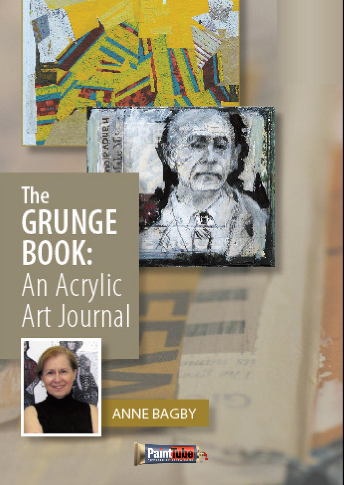 Anne Bagby: The Grunge Book: An Acrylic Art Journal - PaintTube.tv