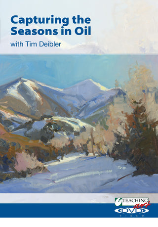 Tim Deibler: Capturing the Seasons in Oil - Streaming