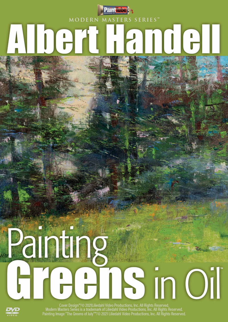 Albert Handell: Painting Greens In Oil - PaintTube.tv
