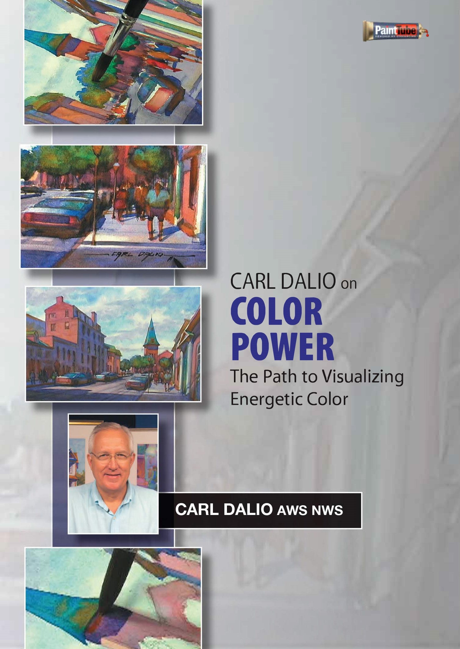 Carl Dalio: Color Power - The Path to Visualizing Energetic Color