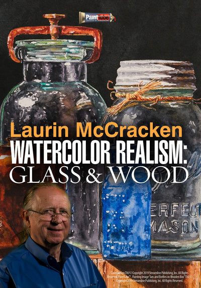 Laurin McCracken: Watercolor Realism - Glass & Wood
