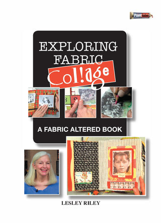 Lesley Riley: Exploring Fabric Collage - Streaming