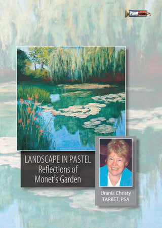 Urania Christy Tarbet: Landscape in Pastel - Reflections of Monet's Garden - DVD