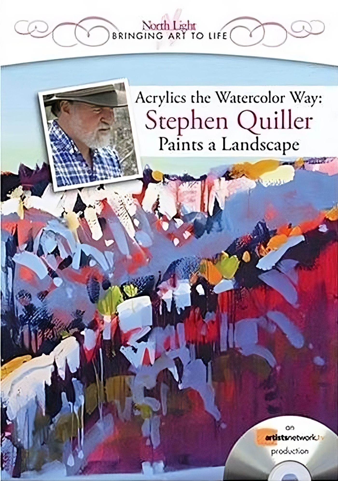 Stephen Quiller Paints a Landscape: Acrylics the Watercolor Way