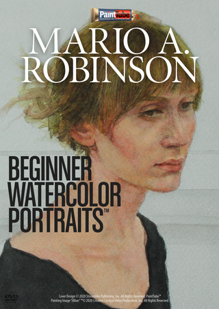 Mario A. Robinson: Beginner Watercolor Portraits - Streaming