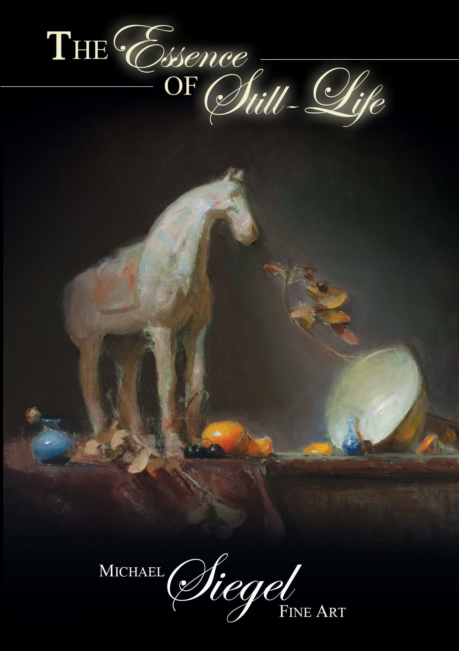 Michael Siegel - The Essence of Still Life - PaintTube.tv
