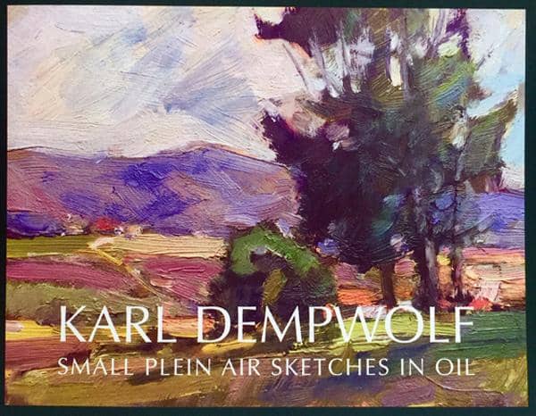 Karl Dempwolf: Small Plein Air Sketches in Oil - Softcover Book